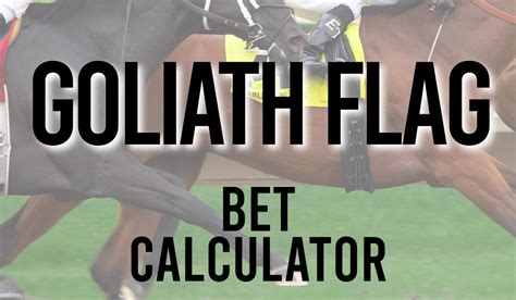 goliath flag bet return calculator,calculadora goliath flag